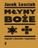 Młyny boże. Zapiski o Kościele - okładka książki