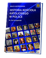 Mała ilustrowana historia Kościoła katolickiego w Polsce