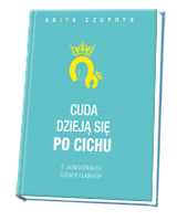 Cuda dzieją się po cichu. O jasnogórskich cudach i łaskach