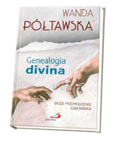 Genealogia divina. Boże pochodzenie człowieka