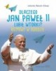 Dlaczego Jan Paweł II lubił wtorki? - okładka książki