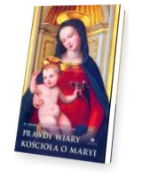 Prawdy wiary kościoła o Maryi