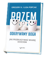 Razem odkrywamy Boga. Jak przekazywać wiarę dzieciom