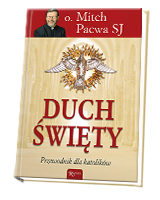 Duch Święty. Przewodnik dla katolików