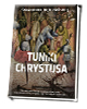 Tuniki Chrystusa. Album - okładka książki