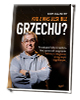 Kto z nas jest bez grzechu? Poruszająca - okładka książki