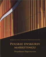 Polskie dyskursy marketingu. Perspektywa lingwistyczna