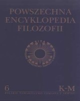 Powszechna Encyklopedia Filozofii. Tom 6. Kr-Mc