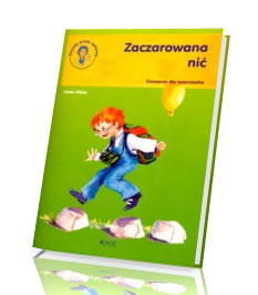 Zaczarowana nić. Ćwiczenia dla sześciolatka. Seria: Rozwój przez zabawę