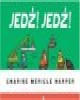 Jedź Jedź Stój! - okładka książki