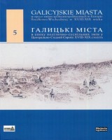 Galicyjskie miasta w epoce zmian społecznoopolitycznych w Europie Środkowo-Wschodniej w XVIII-XIX wieku 5