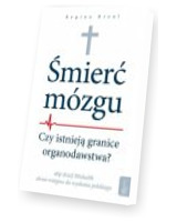 Śmierć Mózgu. Organodawstwo