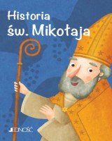 Historia św. Mikołaja. Seria: Wielcy przyjaciele Jezusa