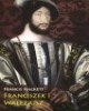 Franciszek I Walezjusz - okładka książki