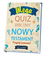 Mega quiz biblijny. Nowy Testament