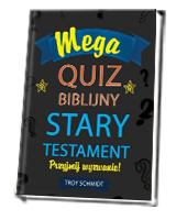 Mega quiz biblijny. Stary Testament