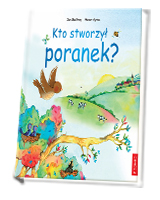 Kto stworzył poranek?