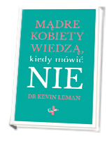 Mądre kobiety wiedzą kiedy mówić NIE