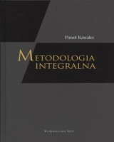 Metodologia integralna. Studium dynamiki wiedzy naukowej
