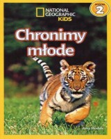 National Geographic Kids. Chronimy młode Poziom 2