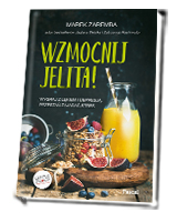 Wzmocnij jelita! Wygraj z lękiem i depresją przestań zajadać stres