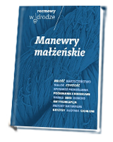 Rozmowy. W drodze. Manewry małżeńskie