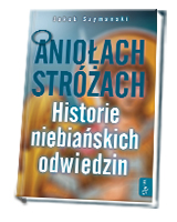 O Aniołach Stróżach