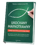 Ukochany marnotrawny. Kiedy bliscy porzucają wiarę