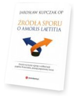 Źródła sporu o Amoris laetitia