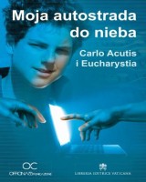 Moja autostrada do nieba. Carlo Acutis i Eucharystia (DVD) 