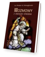 Rozmowy z Aniołem Stróżem