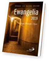 Ewangelia 2019. Droga, Prawda i Życie