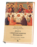 Jezus i żydowskie korzenie Eucharystii