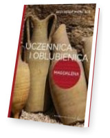 Uczennica i oblubienica. Magdalena