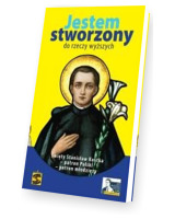 Jestem stworzony do rzeczy wyższych