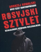 Rosyjski sztylet. Działalność wywiadu nielegalnego