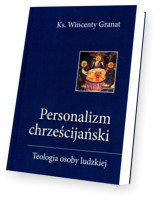 Personalizm chrześcijański. Teologia osoby ludzkie