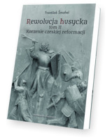 Rewolucja husycka. Tom 2. Korzenie czeskiej reformacji