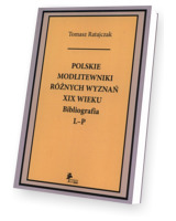 Polskie modlitewniki różnych wyznań XIX wieku. Bibliografia L-P