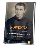 Wenanty Katarzyniec. Nowenna za wstawiennictwem