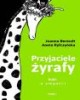 Przyjaciele żyrafy. Bajki o empatii. - okładka książki