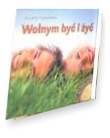 Perełka z aureolą nr 10. Wolnym być i żyć