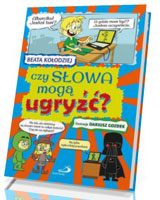 Czy słowa mogą ugryźć?