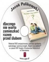 Jacek Pulikowski. Dlaczego nie warto zamieszkać razem przed ślubem DVD
