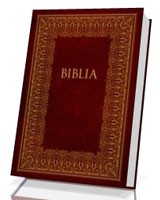 Biblia. Pismo Święte Starego i Nowego Testamentu