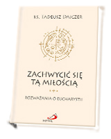 Zachwycić się tą miłością