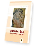 Miłości żar. Święta Róża z Limy