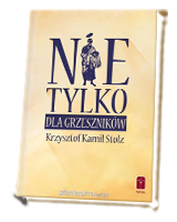 Nie tylko dla grzeszników