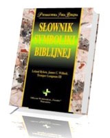 Słownik symboliki biblijnej. Prymasowska Seria Biblijna