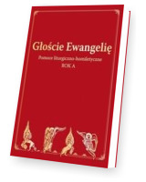 Głoście Ewangelię. Rok A